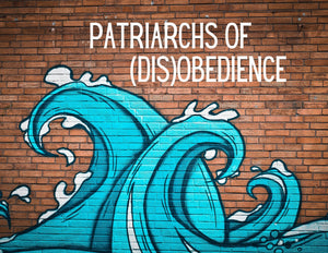(October) Patriarchs of (Dis)Obedience: A 5-Week Unit on the Fruits of Obedience to God Through the Lens of the Old Testament Prophets