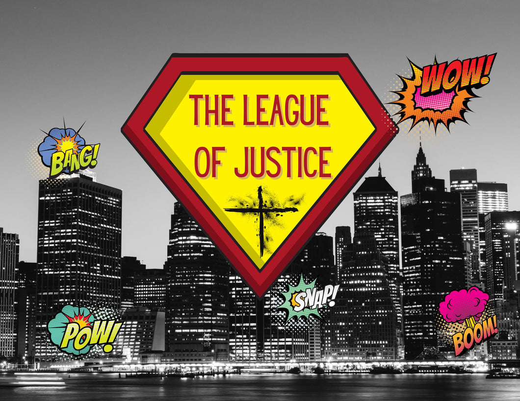 (November) The League of Justice: A 4-Week Series on God's Justice